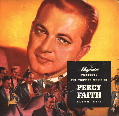 Exciting Music Of Percy Faith